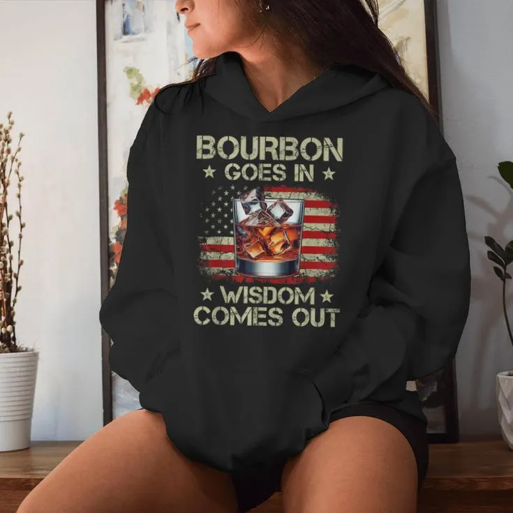 Bourbon Goes In Wisdom Comes Out Whiskey Usa Flag Vintage Women Hoodie