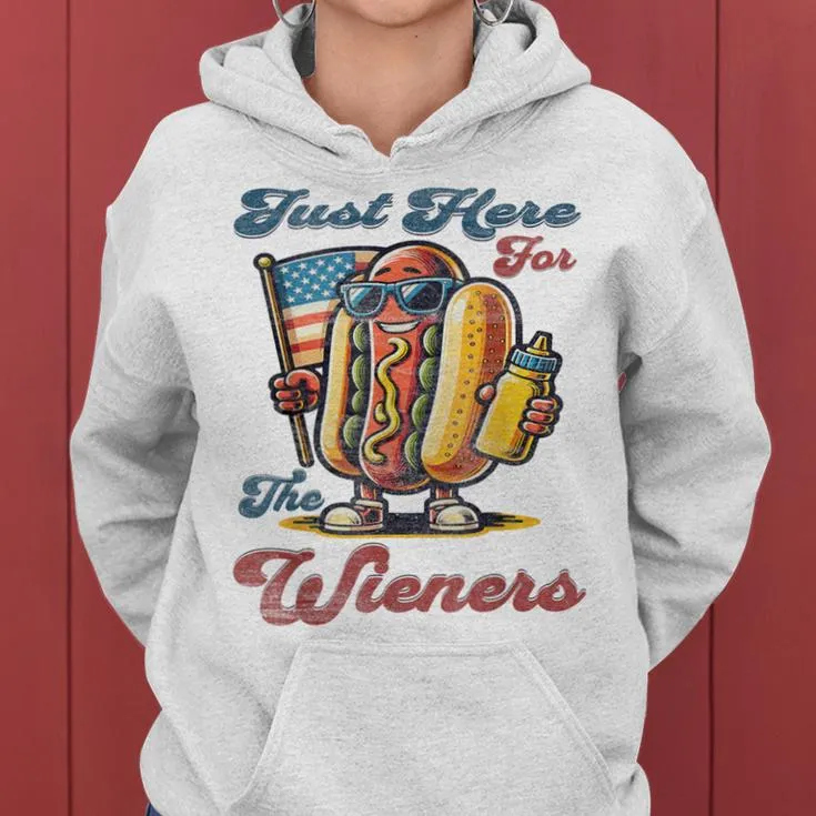 Hot Dog I'm Just Here For The Wieners 4Th Of July Women Women Hoodie