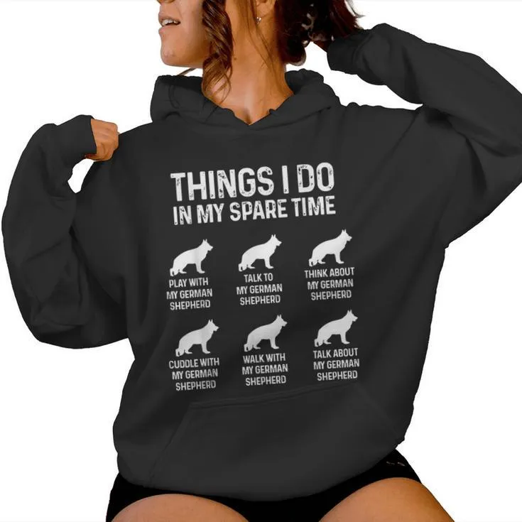 Things I Do In My Spare Time German Shepherd Dog Dad Mom Women Hoodie